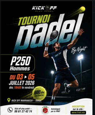 Affiche du tournoi de padel P250 By Night au Kick Off Marrakech