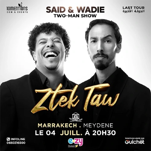Affiche Saïd & Wadie Ztek Taw au Meydene Marrakech