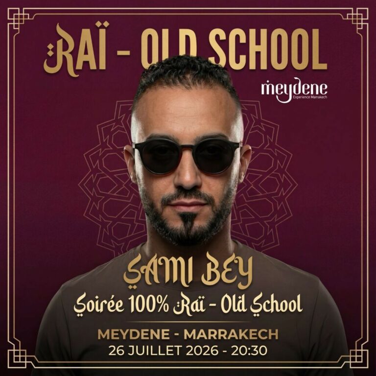 Affiche de la soirée Raï Old School avec Sami Bey à Marrakech le 26 juillet 2026