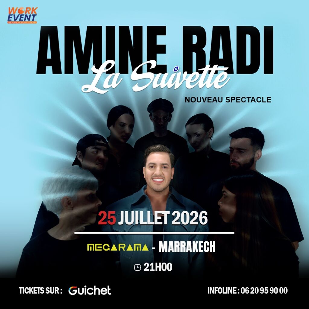 Affiche Amine Radi La Suivette au Megarama Marrakech le 25 juillet 2026