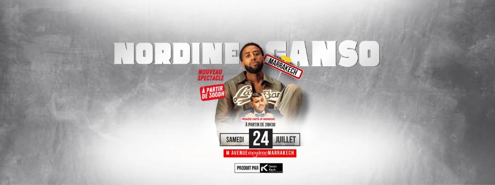 Affiche Nordine Ganso à Marrakech au Meydene le 24 juillet 2026